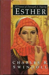 Esther: A Woman of Strength & Dignity (Great Lives from God's Word, Vol. 2)