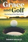Grace and Golf: The Saving of One M