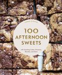 100 Afternoon Sweets: With Snacking