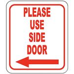 Please Use Side Door - Left Arrow - Aluminum Composite Outdoor Sign - Delivery Signs - Entrance Instructions - Custom Sign - Delivery Signs for Home - Custom Sign - Delivery Box - 8.5" X10"