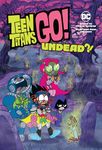 Teen Titans Go! Undead?!