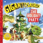 Gigantosaurus: The Holiday Party