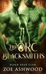 Her Orc Blacksmiths (Black Bear Clan Book 6)