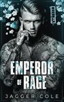 Emperor of Rage: A Dark Mafia Enemies To Lovers Romance