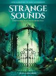 Strange Sounds: 10 Bewitching Piano Solos for Recitals