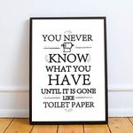 RED OCEAN Bathroom Sign For Toilet Loo Funny Framed Print Home Decor Wall Art Gift (A4 Print with Black Frame - Black Never Know What You Have)