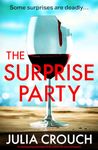 The Surprise Party: An utterly gripping psychological thriller packed with secrets and suspense