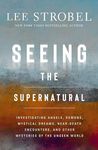 Seeing the Supernatural: Investigat