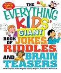 [THE EVERYTHING KIDS' GIANT BOOK OF JOKES, RIDDLES, AND BRAIN TEASERS]The Everything Kids' Giant Book of Jokes, Riddles, and Brain Teasers BY Dahl, Michael(Author){paperback}Adams Media Corporation(publisher)