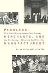 Peddlers, Merchants, and Manufactur