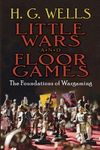 Little Wars and Floor Games: The Foundations of Wargaming (Dover Books on Military History)