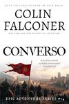 Converso: A page-turning historical adventure thriller of medieval Spain (Epic Adventure)