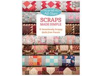 Scraps Made Simple: 15 Sensationally Scrappy Quilts from Precuts (Moda All-stars, 2)