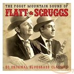 The Foggy Mountain Sound Of Flatt & Scruggs