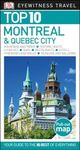 Top 10 Montreal and Quebec City (DK Eyewitness Travel Guide)