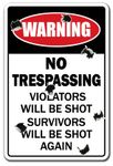 NO TRESPASSING Aluminum Sign Violators Will Be Shot do not Enter | Indoor/Outdoor | 14" Tall