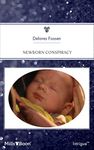 Newborn Conspiracy (Five-Alarm Babies Book 4)