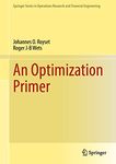 An Optimization Primer (Springer Series in Operations Research and Financial Engineering)