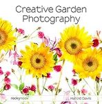 Creative Garden Photography: Making