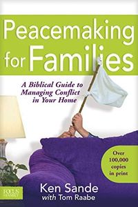 Peacemaking for Families (Focus on the Family)