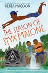 The Season of Styx Malone