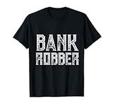Bank Robber T-Shirt | Money Tee