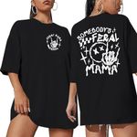 MOUSYA Women Oversized Mama Shirt Somebody's Feral Mama T-Shirt Funny Mom Shirt Women Mom Gifts Tee, Black, Medium