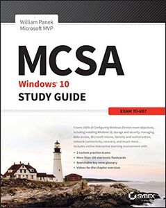 MCSA Microsoft Windows 10 Study Guide: Exam 70-697