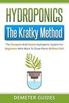 Hydroponics: The Kratky Method: The