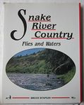 Snake River Country Flies and Waters