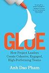 Glue: How Project Leaders Create Co
