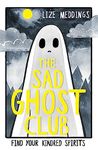 The Sad Ghost Club Volume 1: Find Your Kindred Spirits