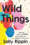 Wild Things: A Biography