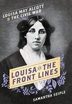 Louisa on the Front Lines: Louisa M