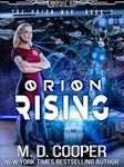 Orion Rising: A Military Science Fiction Space Opera Epic (Aeon 14: The Orion War Book 3)