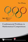 Combinatorial problems in mathematical competitions: 4 (Mathematical Olympiad Series)