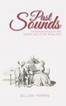 Past Sounds: An Introduction to the Sonata Idea in the Piano Trio