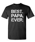 Fathers Day Best PAPA Ever Funny Gift Joke - Mens Cotton T-Shirt, Black, X-Large