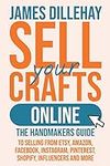 Sell Your Crafts Online: The Handma
