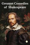 Greatest Comedies of Shakespeare (Deluxe Hardbound Edition)