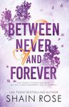 BETWEEN NEVER AND FOREVER: a dark romance from the Tiktok sensation and #1 bestselling author (Hardy Billionaires series) (The Hardy Billionaires Series)