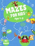 Mazes for Kids Ages 4-8: 80 Maze Activity Workbook for kids