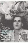 Sweet Bird of Youth and Other Plays: Tennessee Williams (Penguin Modern Classics)