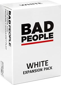 BAD PEOPLE Party Game - White Expansion - 100 New Question Cards for The Hilarious Adult Card Game for Fun Parties & Board Games Night with Your Group - Find Out What Your Friends Really Think of You