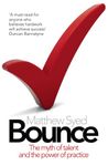 Bounce: A Sunday Times bestselling exploration of neuroscience, psychology, and athletic achievement