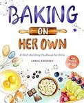 Baking on Her Own: A Skill-Building