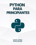 Python Para Principiantes: Aprender a programar con Python de manera práctica y paso a paso (Spanish Edition)