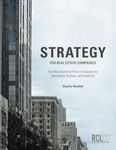 Strategy for Real Estate Companies: The Nine Essential Pillars of Success for Developers, Builders, and Investors