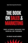 The Book on Sales and Marketing: Ex