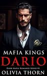 Mafia Kings: Dario: Dark Mafia Romance Series